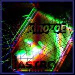 “ASTRO” è il nuovo album di KINOZOE