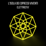 “Elettricità” è l’album d’esordio de L’Isola dei Cipressi Viventi 