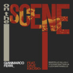 “On the Scene”: disco d’esordio di Gianmarco Ferri feat. David Kikoski