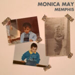 “Memphis”: il primo singolo dei Monica May