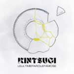 “KINTSUGI”: il terzo singolo di LEULTIMEPAROLEFAMOSE