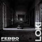 Febbo: “Loki” è il nuovo singolo