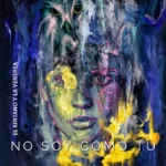 El Kintano y la Venerea pubblica il nuovo singolo “No Soy como tu”