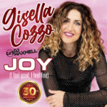 Gisella Cozzo & Dj Maxwell: esce il remake di “JOY (I feel good, I feel fine)”
