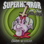 Superhorror: esce il nuovo singolo e video “Church of I.D.G.A.F.”