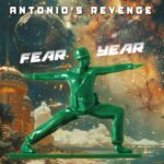 “Fear Year”: il nuovo singolo degli Antonio’s Revenge