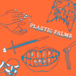 PLASTIC PALMS: fuori il terzo album “Flip Haus”