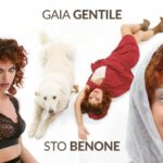 Fuori il videoclip di “Sto Benone” di Gaia Gentile