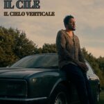 Il Cile è tornato con il singolo “Il Cielo Verticale”