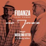 Fidanza Jazz combo: disponibile il nuovo album “No Jazz. Omaggio a Natalino Otto”