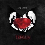 Luigi Salerno: in radio e in digitale il nuovo singolo “Tregua”