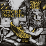 “Scrolls of War”: il nuovo album degli Ottone Pesante