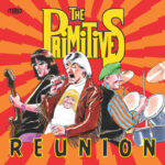 “REUNION”: il nuovo album di Mal e i Primitives