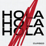  Cursed: il nuovo brano è “HOLA”