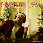“Christmas is Here”: il nuovo singolo di Miriana