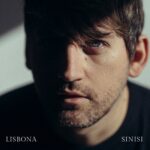 SINISI: online il video di “LISBONA”