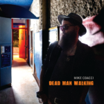 “Dead Man Walking” è il nuovo singolo di Mike Coacci