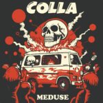 “Meduse” è il nuovo singolo dei COLLA