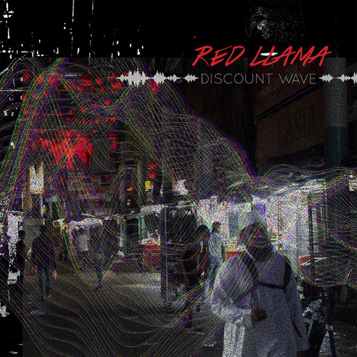Discount Wave Pt1”: il nuovo album dei RED LLAMA - Switch On