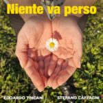 Edoardo Tincani e Stefano Caffagni insieme in “Niente va perso”