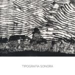 TIPOGRAFIA SONORA: esce l’album omonimo
