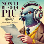 RIDILLO feat. GUIDO CATALANO: fuori il nuovo singolo ‘NON TI RICORDI PIÚ’