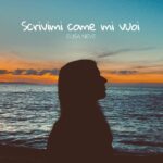 Elisa Neve torna con “Scrivimi come mi vuoi”