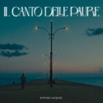 “Il canto delle paure”: il nuovo singolo di Tommaso Sangiorgi