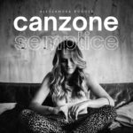 “Canzone semplice” è il nuovo singolo di Alessandra Rugger