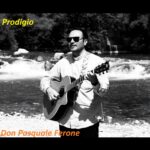 “Prodigio” è la nuova canzone di Don Pasquale Ferone