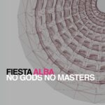 FIESTA ALBA: “No Gods No Masters” feat. Katarina Poklepovic è il nuovo singolo