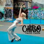 CHIBO arriva col nuovo singolo “Passo Carrà”