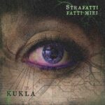 Kukla: in radio e in digitale “Strafatti fatti miei”