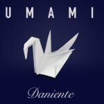 Daniente torna con “Umami”