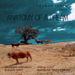 “Anatomy of a Dream”: un nuovo disco di Lorenzo Iorio