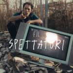 Fil: fuori il nuovo singolo “Spettatori”