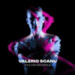 Torna in radio Valerio Scanu con “Solo con una parola”