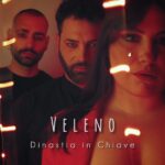 Dinastia in Chiave: “Veleno” è il primo singolo
