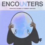 “Encounters”: il nuovo album di Francesco Rubino e Tommaso Genovesi
