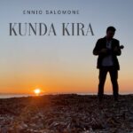 “Kunda Kira” è il nuovo singolo Ennio Salomone