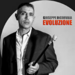 “EVOLUZIONE”: il nuovo singolo di GIUSEPPE INCORVAIA