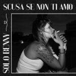 Solo Benny: fuori il singolo “Scusa se non ti amo”