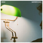 “SUPERFICIALE” segna l’esordio di BEBO