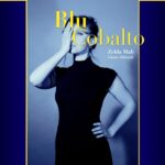 Zelda Mab presenta il nuovo singolo “Blu Cobalto”