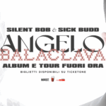 SILENT BOB e SICK BUDD: parte da Trento “ANGELO BALACLAVA TOUR 2025”