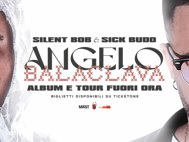 SILENT BOB e SICK BUDD: parte da Trento “ANGELO BALACLAVA TOUR 2025” SILENT BOB e SICK BUDD: parte da Trento “ANGELO BALACLAVA TOUR 2025”