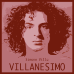 SIMONE VILLA: “VILLANESIMO” è l’album d’esordio