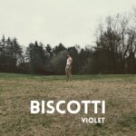 “Biscotti”: il primo disco di Violet