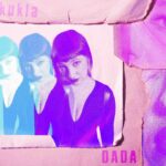 Kukla: in radio e in gigitale il nuovo singolo “DADA”