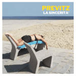 “La sincerità” è il nuovo brano di Previtz